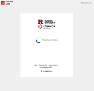Image with Rutgers and Canvas logo. Loading indicator stating "checking your session."